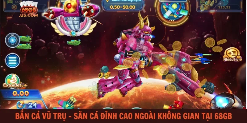 Bắn cá Vũ Trụ – Săn cá đỉnh cao ngoài không gian tại 68gb