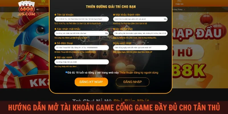 Hướng dẫn mở tài khoản game cổng game đầy đủ cho tân thủ
